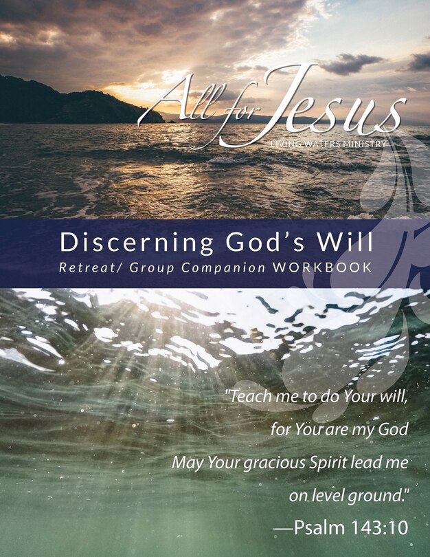 Front cover_Discerning God's Will - Retreat / Companion Workbook