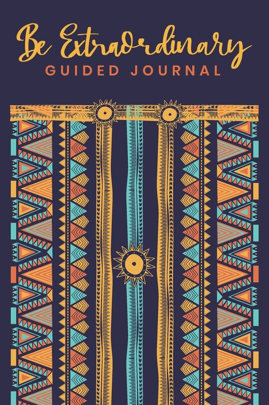 Couverture_Guided Journal Be Extraordinary Because You Are Extraordinary