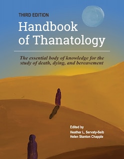 Front cover_The Handbook of Thanatology, Third Edition