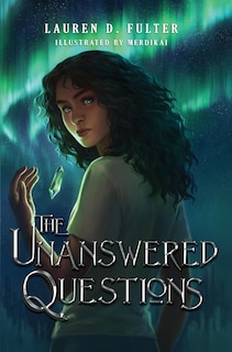 Front cover_The Unanswered Questions (Book One of the Unanswered Questions Series)