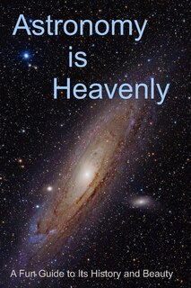 Front cover_Astronomy Is Heavenly