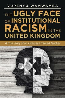 Couverture_The Ugly Face of Institutional Racism