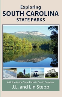 Front cover_Exploring South Carolina State Parks