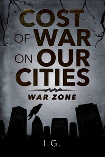 Front cover_Cost Of War On Our Cities