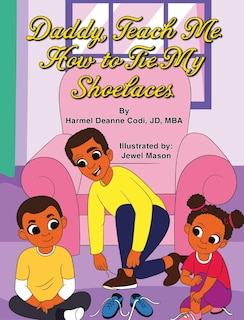 Front cover_Daddy, Teach Me How To Tie My Shoelaces