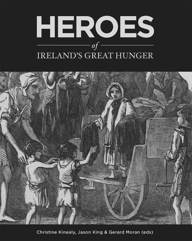 Couverture_Heroes Of Ireland's Great Hunger