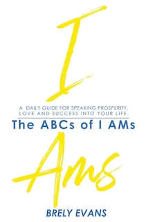 Front cover_Brely Evans presents The ABCs of I AMs