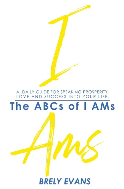 Front cover_Brely Evans presents The ABCs of I AMs