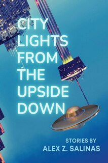 Front cover_City Lights From The Upside Down
