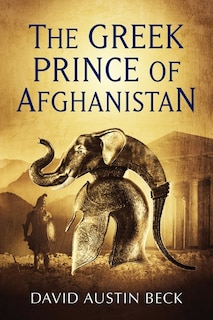 Front cover_The Greek Prince Of Afghanistan