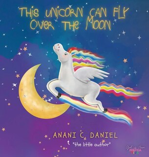 Front cover_This Unicorn Can Fly Over the Moon
