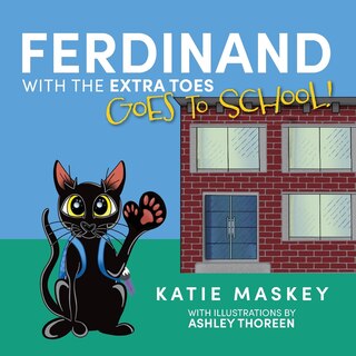 Front cover_Ferdinand with the Extra Toes Goes to School