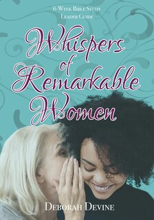 Front cover_Whispers Of Remarkable Women