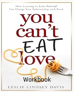 Front cover_You Can't Eat Love Workbook