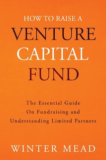 Front cover_How To Raise A Venture Capital Fund