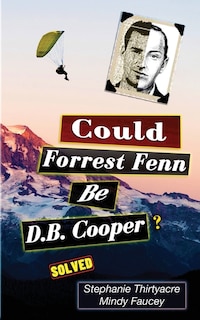 Couverture_Could Forest Fenn Be D.B. Cooper?