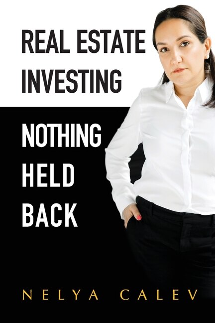 Front cover_Real Estate Investing Nothing Held Back