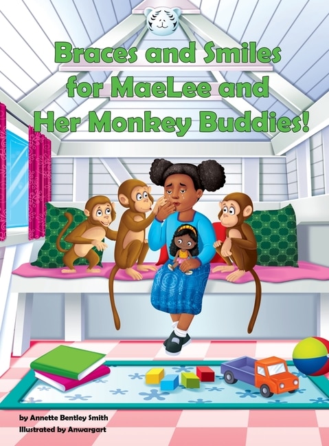 Couverture_Braces And Smiles For Maelee And Her Monkey Buddies!
