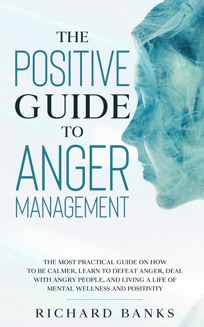 Couverture_The Positive Guide to Anger Management