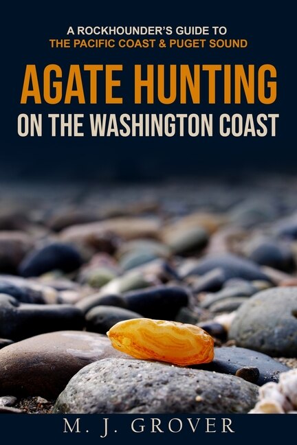 Front cover_Agate Hunting on the Washington Coast