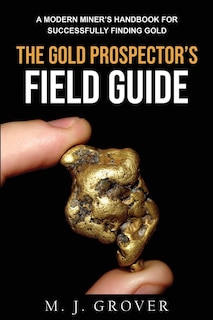 Couverture_The Gold Prospector's Field Guide
