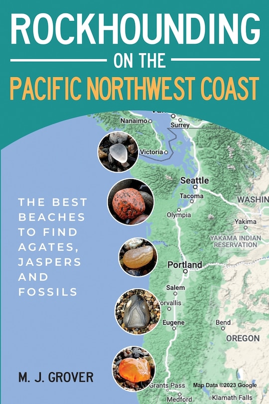 Front cover_Rockhounding on the Pacific Northwest Coast