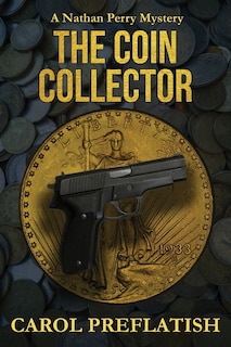 The Coin Collector: A Nathan Perry Mystery