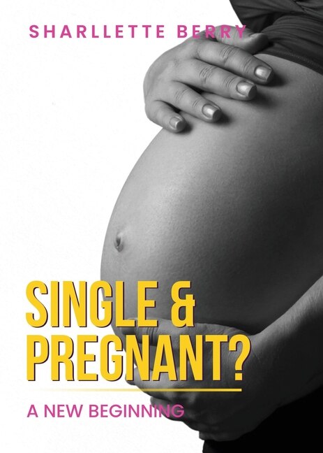 Couverture_Single and Pregnant?