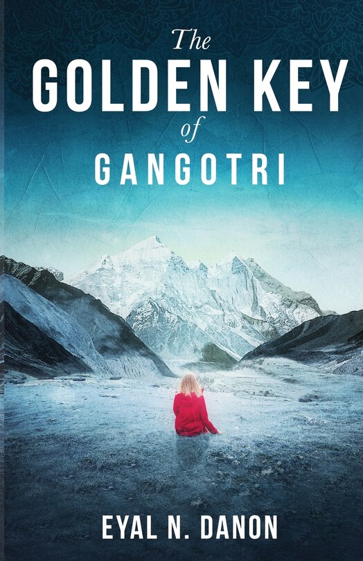 Front cover_The Golden Key Of Gangotri