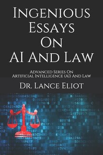 Front cover_Ingenious Essays On Ai And Law