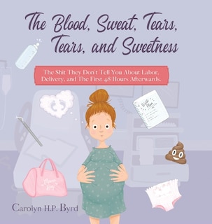 Front cover_The Blood, Sweat, Tears, Tears, and Sweetness