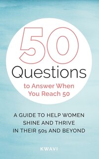 Couverture_50 Questions to Answer When You Reach 50
