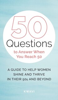 Couverture_50 Questions to Answer When You Reach 50