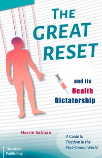 Couverture_The Great Reset and its Health Dictatorship