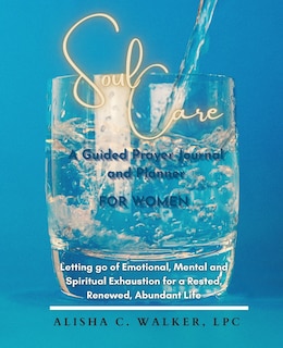 Front cover_Soul Care A Guided Prayer Journal and Planner for Women