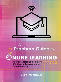 Front cover_A Teacher's Guide to Online Learning