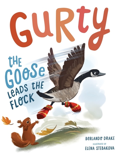Front cover_Gurty the Goose Leads the Flock