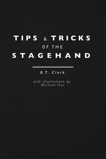 Front cover_Tips and Tricks of the Stagehand
