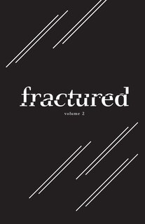 Front cover_Fractured Lit Anthology Volume 2