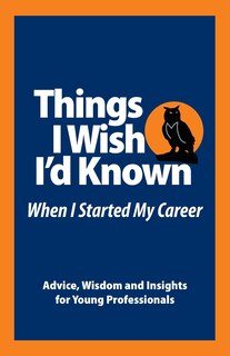 Front cover_Things I Wish I'd Known Before I Started my Career