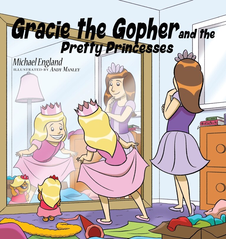 Couverture_Gracie the Gopher and the Pretty Princesses