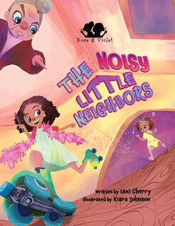 Front cover_Rose and Violet, The Noisy Little Neighbors