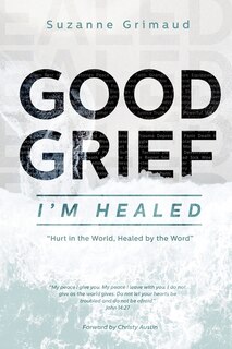 Couverture_Good Grief I'm Healed