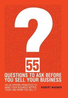 Front cover_55 Questions to Ask Before You Sell Your Business