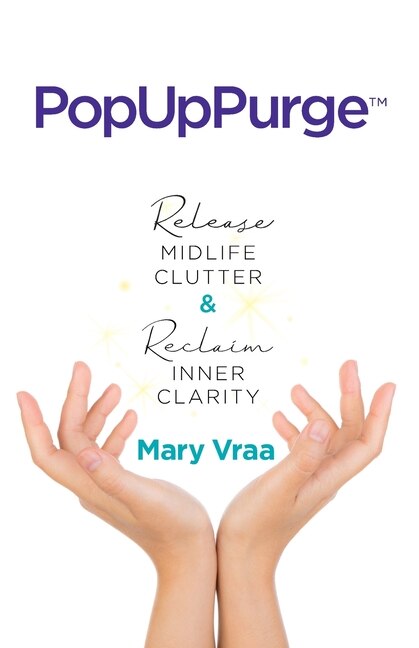 Front cover_PopUpPurge(TM) Release Midlife Clutter & Reclaim Inner Clarity