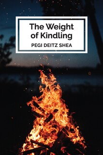 Front cover_The Weight of Kindling