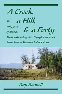 Couverture_A Creek, a Hill, & a Forty