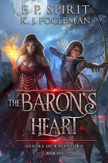 Front cover_The Baron's Heart (Heroes of Ravenford Book 5)