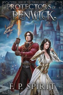 Front cover_Protectors Of Penwick (rise Of The Thrall Lord Book Two)