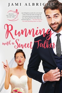 Front cover_Running with a Sweet Talker